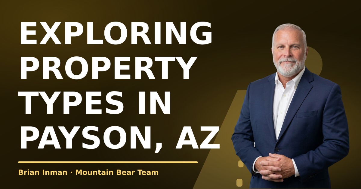 Exploring Property Types in Payson, AZ